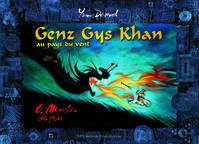 Genz Gys Khan au pays du vent - Le Monstre du feu