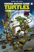 1, Teenage Mutant Ninja Turtles - Les Nouvelles Aventures T01