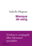 Manque de sang, Violence conjugale, mes blessures invisibles