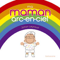 Ma maman arc-en-ciel