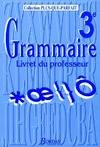 Grammaire 3e. Livret du professeur, livret du professeur