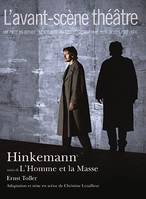 Hinkemann, Suivi de l'Homme et la Masse