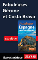 Fabuleuses Gérone et Costa Brava