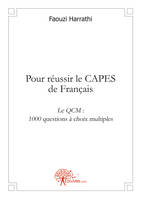 Pour réussir le CAPES de Français, Le QCM : 1000 questions à choix multiples