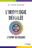 L'iridologie dévoilée