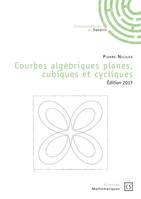 Courbes algébriques planes, cubiques et cycliques