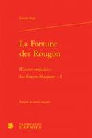 Oeuvres complètes / Émile Zola, Les Rougon-Macquart, Histoire naturelle et sociale d'une famille sous le second empire