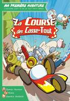 Ma première aventure, La Course des Casse-Tout