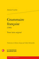 Grammaire française, Texte latin original