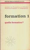 Formation..., 1, Quelle formation ?, Formation
