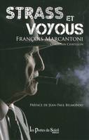 Strass et voyous / François Marcantoni