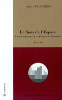 Le sens de l'espace., 3, SENS DE L'ESPACE, VOL 3