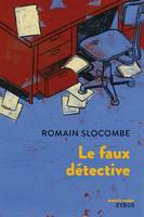 LE FAUX DETECTIVE