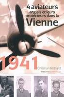 1941, 4 aviateurs anglais et leurs protecteurs français dans la Vienne