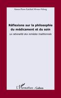 Réflexions sur la philosophie du médicament et du soin, La rationalité des remèdes traditionnels