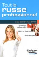 Tout le russe professionnel, Vocabulaire indispensable, Mises en situation, Formules types