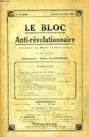 LE BLOC ANTI-REVOLUTIONNAIRE, 3e (28e ANNEE), N° 13 (226), JAN.-FEV. 1930