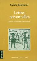 Lettres personnelles, Fiction lacanienne d'une analyse