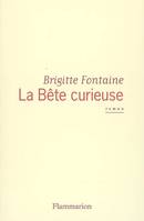 La Bête curieuse, roman