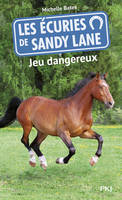 6, Les écuries de Sandy Lane - numéro 6 Jeu dangereux