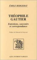 Théophile Gautier, Entretiens, souvenirs et correspondance