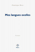 1, Du signifiant dans la nature, I : Mes langues ocelles, Prodromes