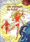 Visiteurs du futur (Les), - SCIENCE-FICTION, SENIOR DES 11/12ANS