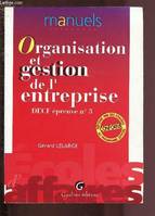 ORGANISATION ET GESTION DE L'ENTREPRISE, DECF ÉPREUVE N° 3.