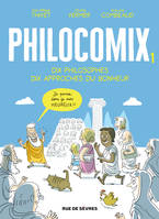 Philocomix, 1, Dix philosophes, dix approches du bonheur, JE PENSE, DONC JE SUIS HEUREUX !!
