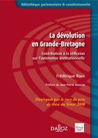 La dévolution en Grande-Bretagne, Contribution à la réflexion sur l'autonomie institutionnelle