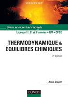 Thermodynamique et équilibres chimiques - 2ème édition, cours et exercices résolus