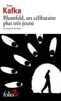 Blumfeld, un célibataire plus très jeune, Et autres textes