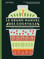 Le grand manuel des cocktails, Dans les coulisses du bartender