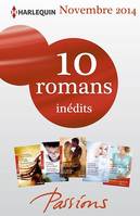 10 romans Passions inédits + 1 gratuit (n°500 à 504 - novembre 2014), Harlequin collection Passions