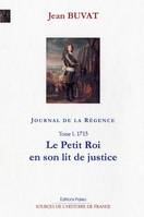 1, Journal de la Régence, 1715-1723