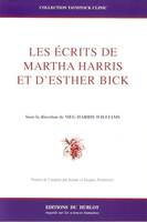 LES ECRITS DE MARTHA HARRIS ET D'ESTHER BICK