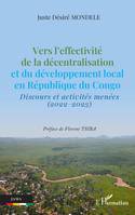 Vers l’effectivité de la décentralisation et du développement local en République du Congo, Discours et activités menées (2022-2023)