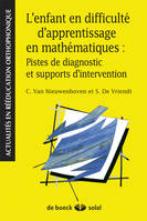 L'enfant en difficulté d'apprentissage en mathématique, Pistes de diagnostic et supports d'intervention