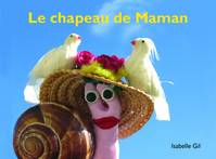 LE CHAPEAU DE MAMAN