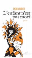 L'enfant n'est pas mort / poésies