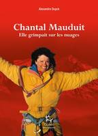 Chantal Mauduit - Elle grimpait sur les nuages