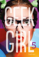 5, Geek Girl - tome 5