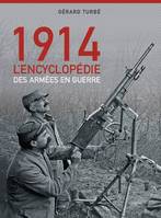 Août-Septembre 1914 : Les Armees En Guerre