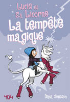 Lucie et sa licorne - La tempête magique - Bande dessinée jeunesse - Dès 8 ans