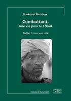 Combattant, une vie pour le Tchad, Tome 2