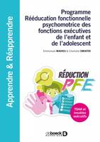 Programme rééducation fonctionnelle psychomotrice des fonctions exécutives de l'enfant et de l'adolescent, Réduction pfe