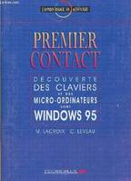 PREMIER CONTACT - découverte des claviers et des micro-ordinateurs, découverte des claviers et des micro-ordinateurs sous Windows 95