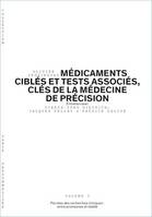 Médicaments ciblés et tests associés, clés de la médecine de précision - Volume 3/6, Percées des recherches cliniques: entre promesses et réalités