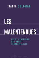 Les malentendues, Foi et féminisme : des droits réconcilliables