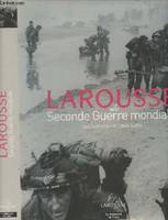 Larousse de la Seconde Guerre Mondiale